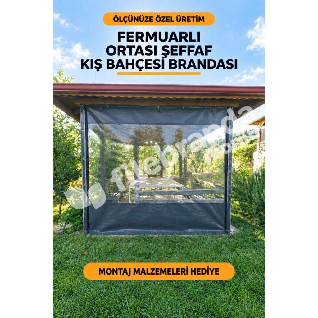 Kış Bahçesi Şeffaf Branda 13 fermuarlı ortası şeffaf kamelya brandası